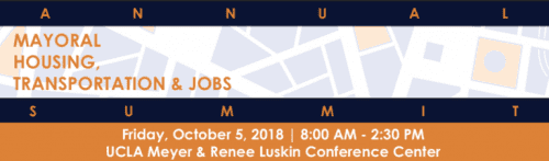 Banner for the annual mayoral housing, transportation & jobs summit held on october 5, 2018, from 8:00 am to 2:30 pm at ucla meyer & renee luskin conference center.